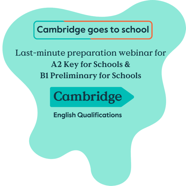CambridgeGoestoSchool - A2-B1 webinar