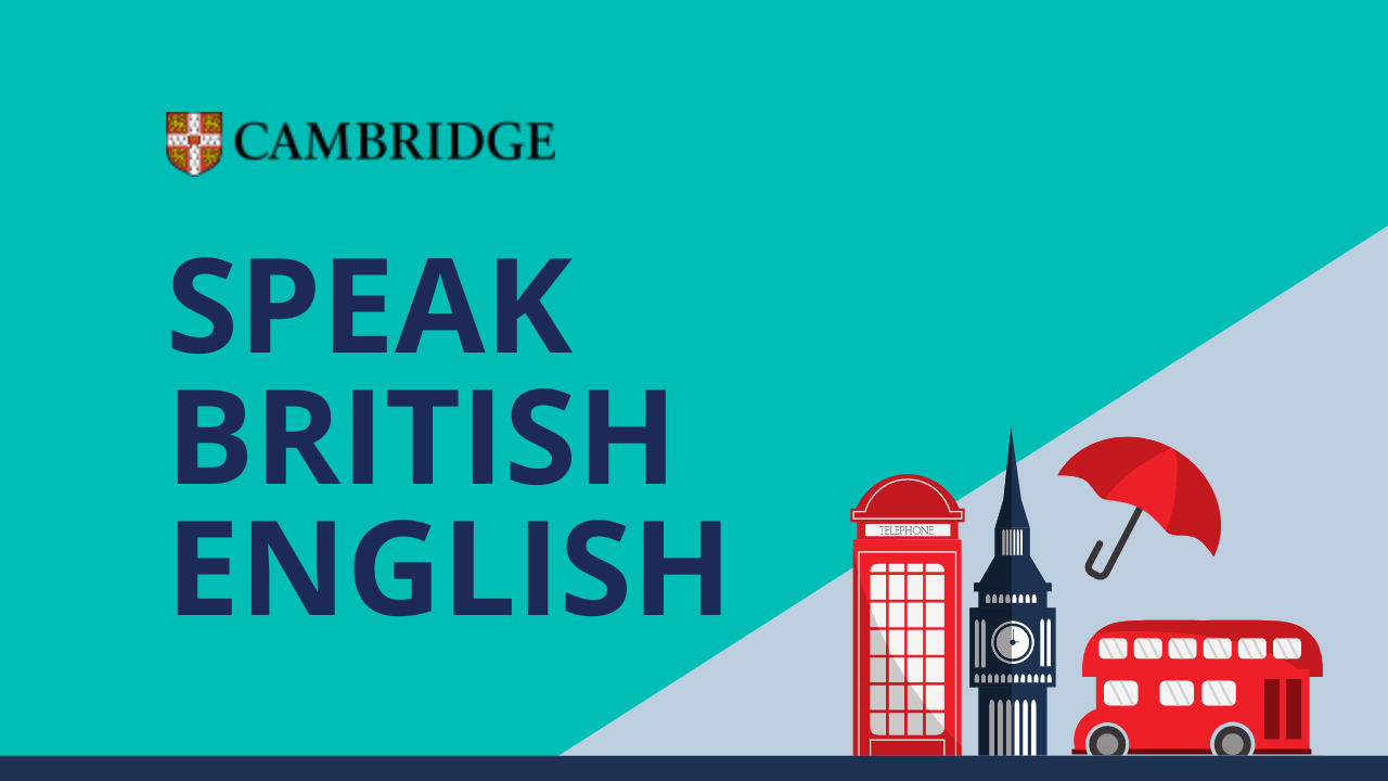 Speak British English 